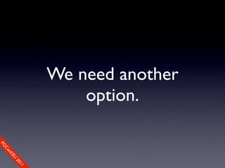 We need another
    option.
                                      1e
                                   n1c
                                 re0
                                 2
                             nfe
                           .EU
                         Cfo
                         n
                     mCo
                       e
                  PG
                  So
 