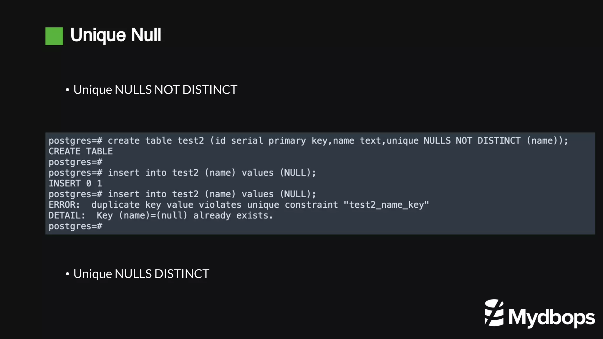 Unique Null • Unique NULLS NOT DISTINCT • Unique NULLS DISTINCT 