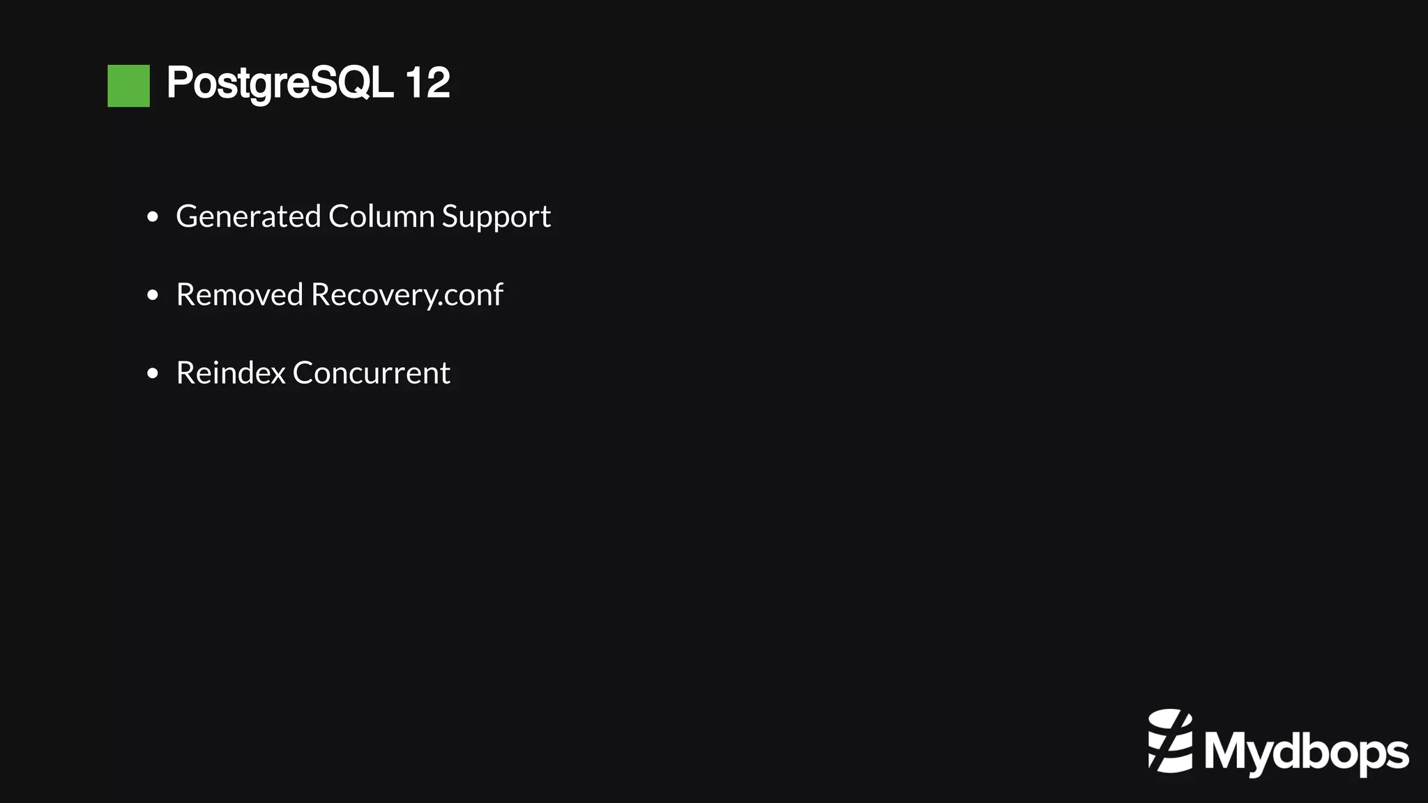 PostgreSQL 12 Generated Column Support Removed Recovery.conf Reindex Concurrent 