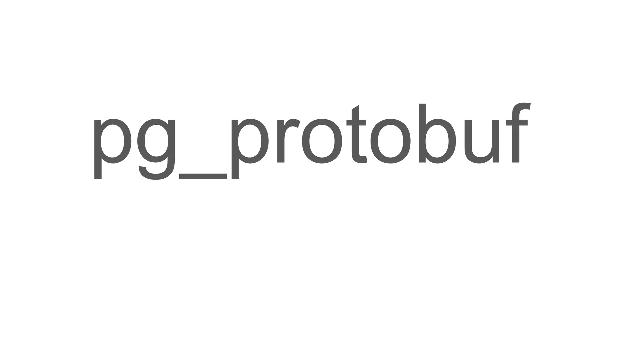 pg_protobuf 