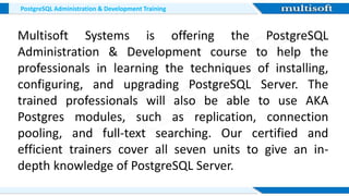 PostgreSQL Administration & Development Training @Multisoft Systems | PPT