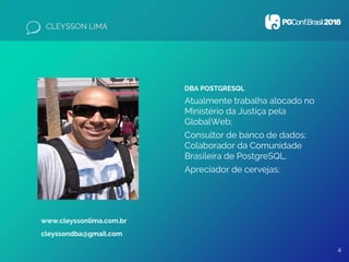 ALAN RIBEIRO
DBA POSTGRESQL
Entusiasta por Software Livre,
possui mais de dez anos em
administração de banco de dados,
seu...