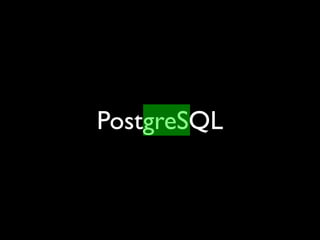 PostgreSQL
 