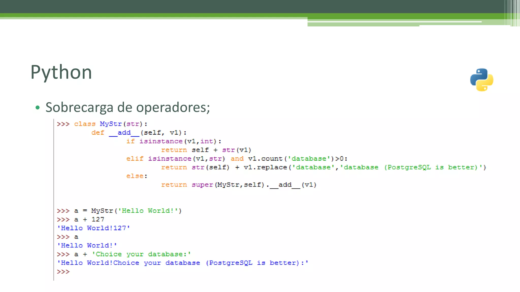 • Sobrecarga de operadores; Python 