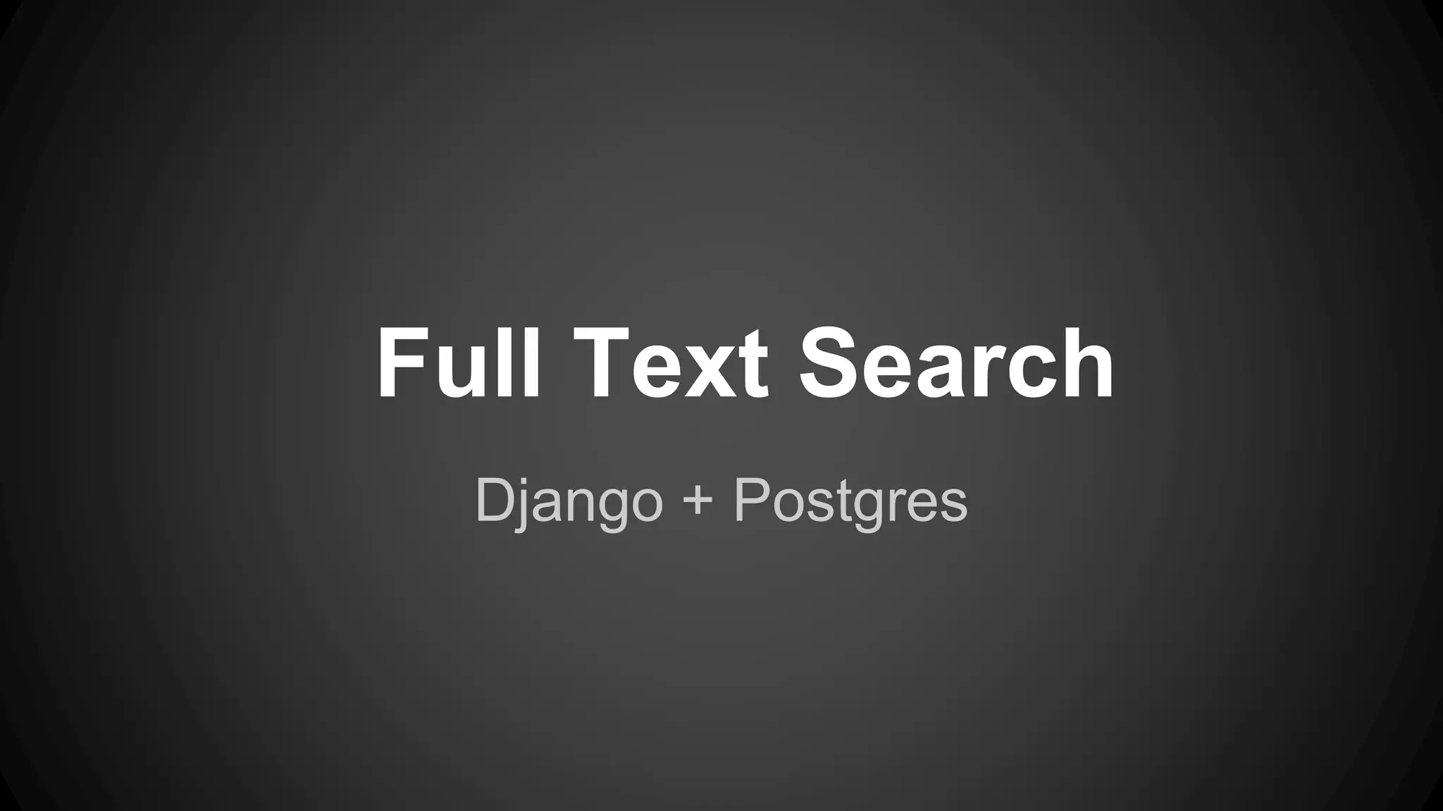 Full Text Search Django + Postgres 