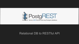 Relational DB to RESTful API
 