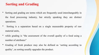 Sorting Grading Postharvest Handling and Preparation of Foods for Processing.pptx