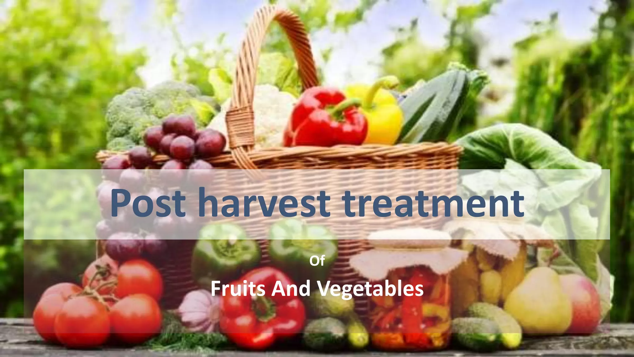 Post harvest treatment PPT
