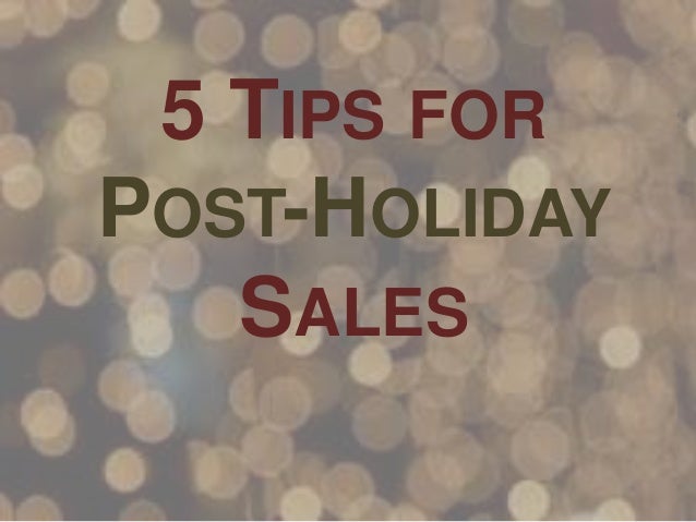 5 Tips for Post-Holiday Sales