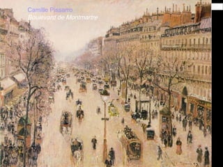 Camille Pissarro
Boulevard de Montmartre
 