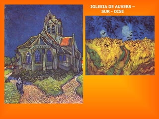 IGLESIA DE AUVERS – SUR - OISE 