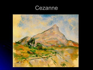Cezanne
 