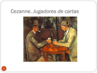Cezanne. Jugadores de cartas




24
 