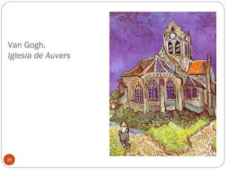 Van Gogh.
Iglesia de Auvers




35
 
