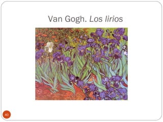Van Gogh. Los lirios




40
 