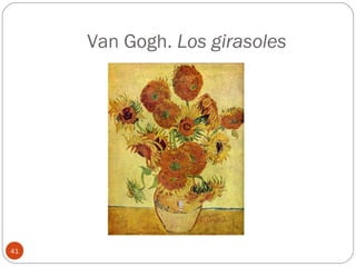 Van Gogh. Los girasoles




41
 