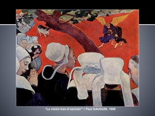 “La visión tras el sermón” - Paul GAUGUIN, 1888
 