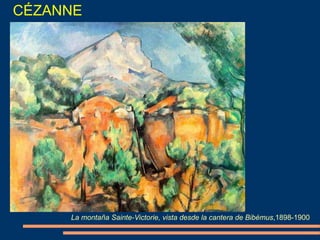 CÉZANNE
La montaña Sainte-Victorie, vista desde la cantera de Bibémus,1898-1900
 