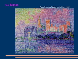 Palacio de los Papas en Aviñón, 1900
Paul Signac
 
