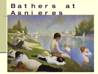 Bathers at Asnieres   