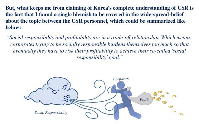 the myth of csr The corporate social responisbility movement has grown in recent years from a fringe activity for some earnest companies, like the body shop, and ben & jerry’s, to a highly visible priority for. the myth of csr The corporate social responisbility movement has grown in recent years from a fringe activity for some earnest companies, like the body shop, and ben & jerry’s, to a highly visible priority for.