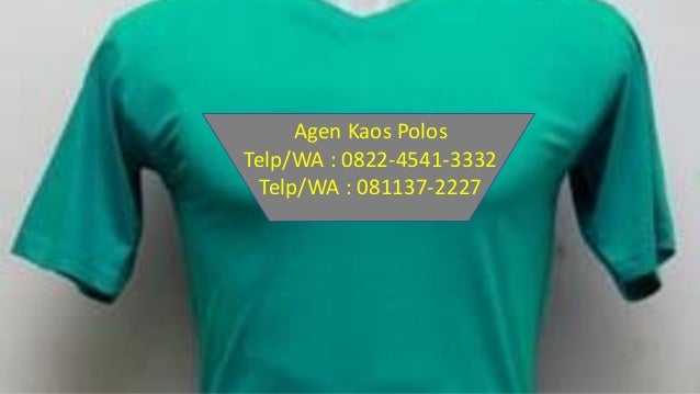  Distributor  Kaos  Polos  Jakarta  Call 0822 4541 3332 