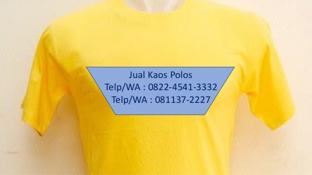  Distributor  Kaos  Polos  Jakarta  Call 0822 4541 3332 