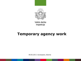 09.05.2017, Kuressaare, Estonia
Temporary agency work
 