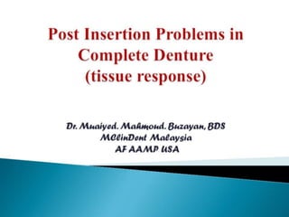 Post insertion problems in complete denture part ii