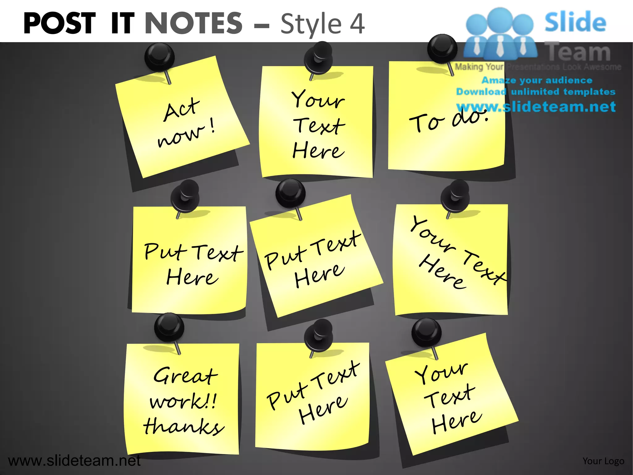 POST IT NOTES – Style 4




www.slideteam.net          Your Logo
 