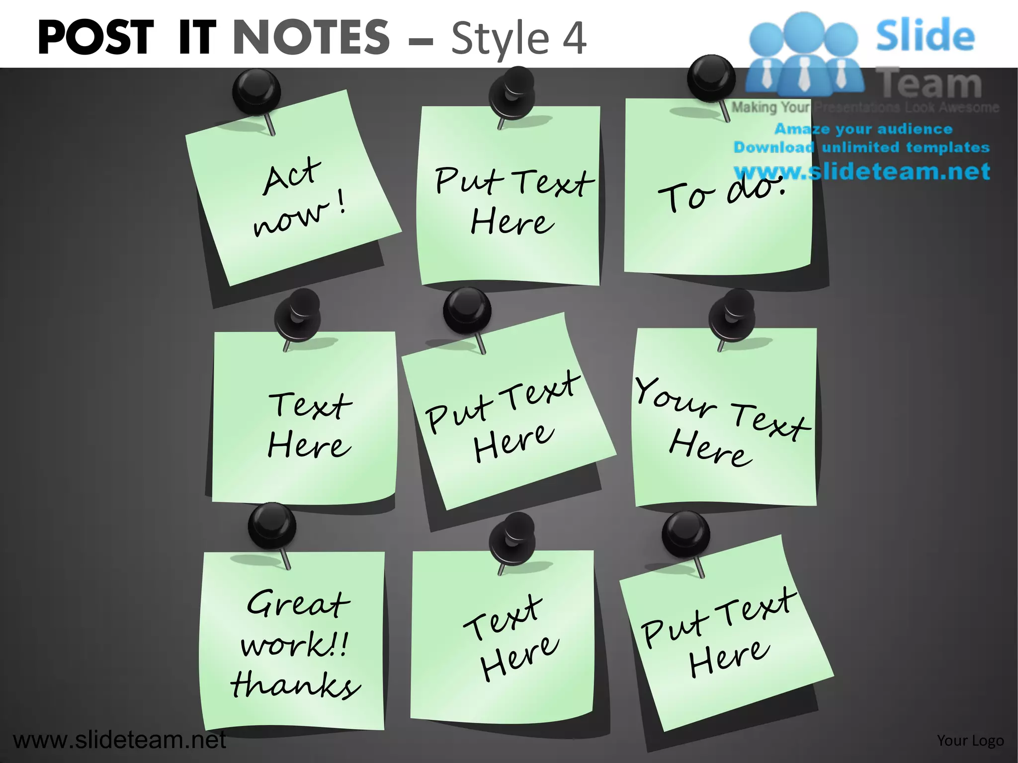 POST IT NOTES – Style 4




www.slideteam.net          Your Logo
 