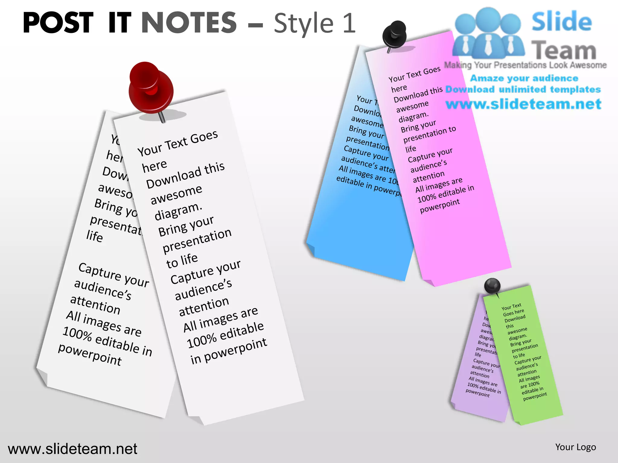 POST IT NOTES – Style 1




www.slideteam.net          Your Logo
 