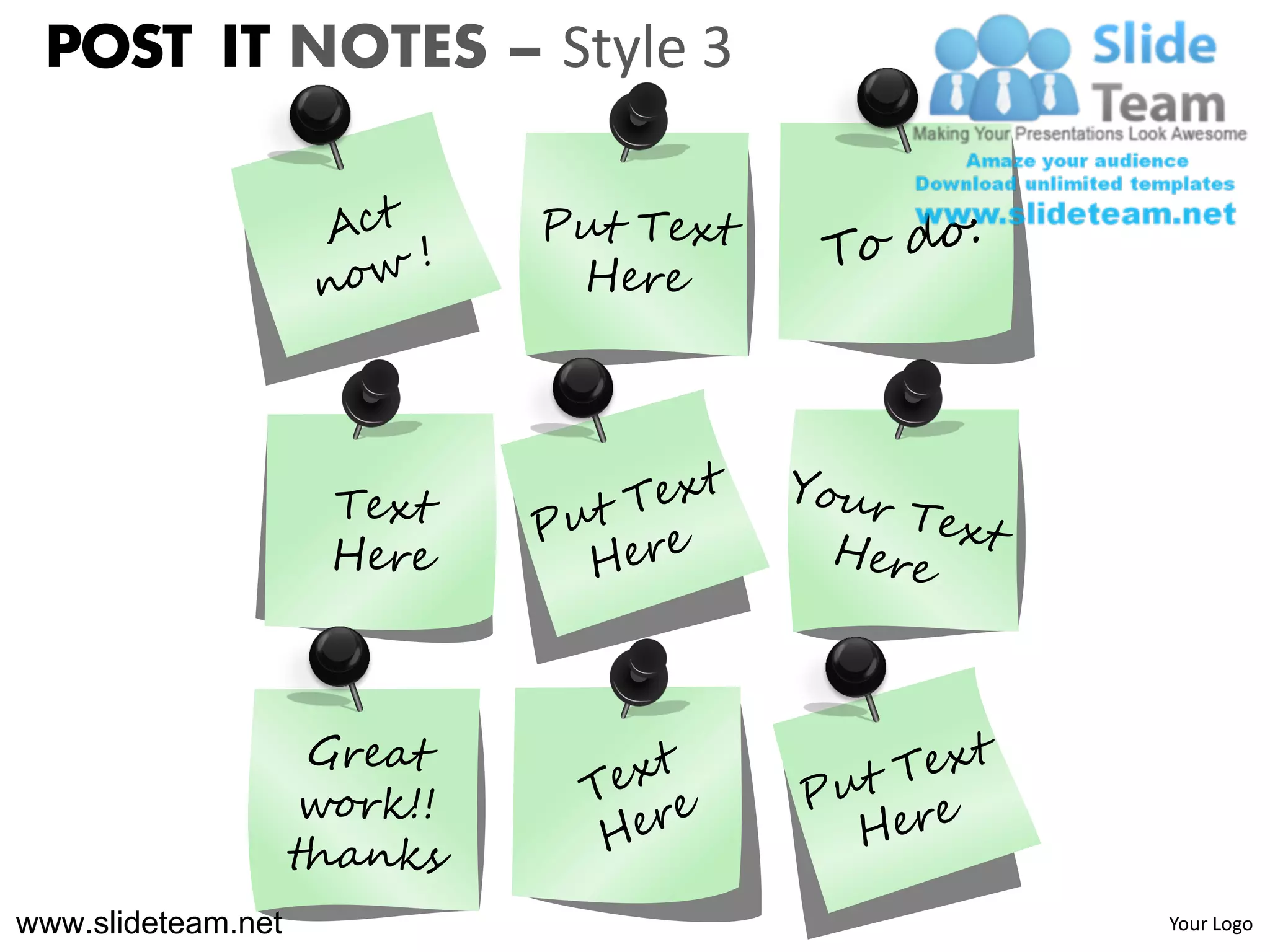 POST IT NOTES – Style 3




www.slideteam.net          Your Logo
 