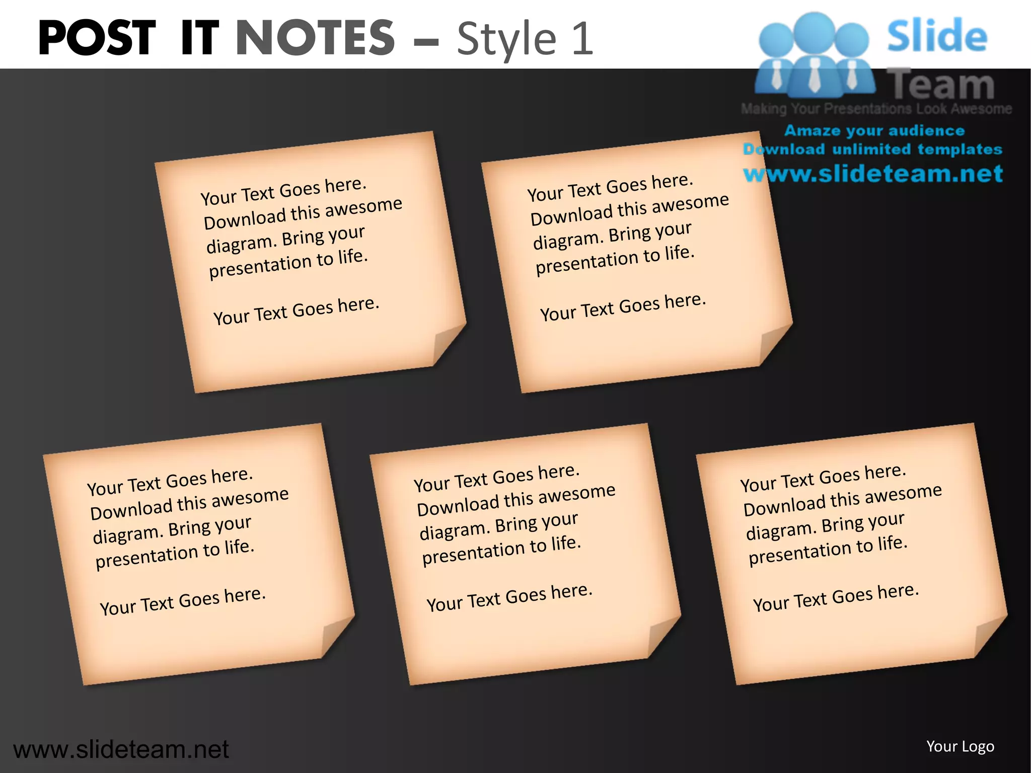 POST IT NOTES – Style 1




www.slideteam.net          Your Logo
 