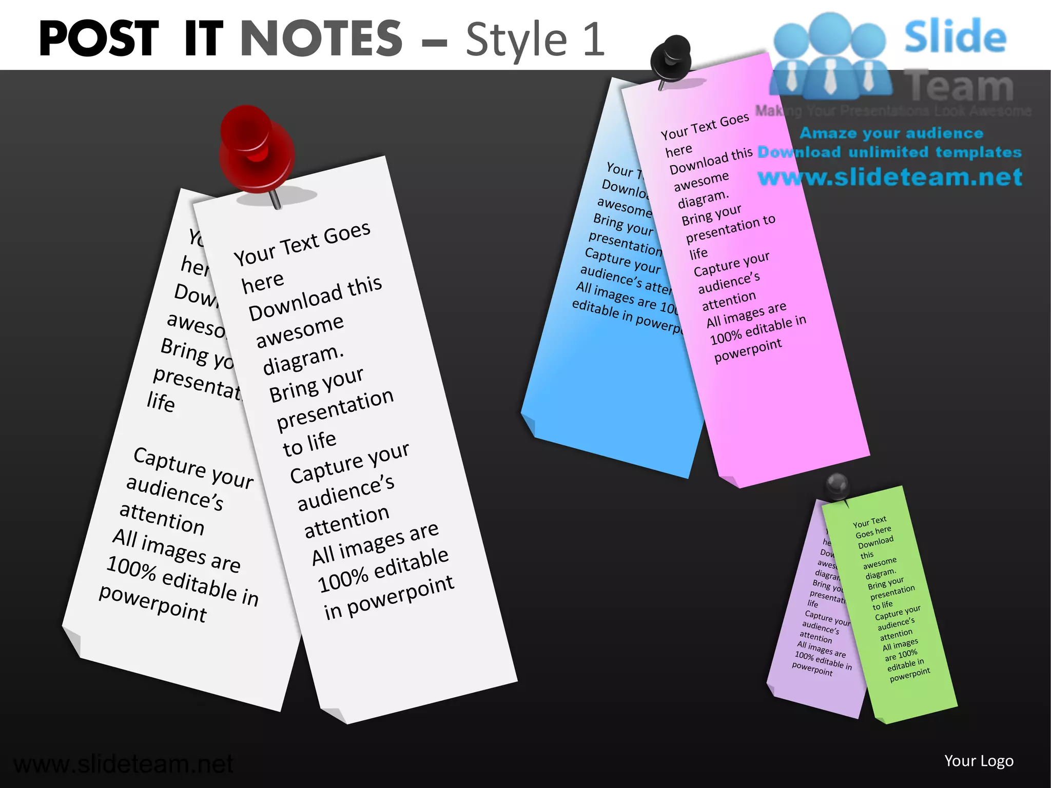 POST IT NOTES – Style 1




www.slideteam.net          Your Logo
 