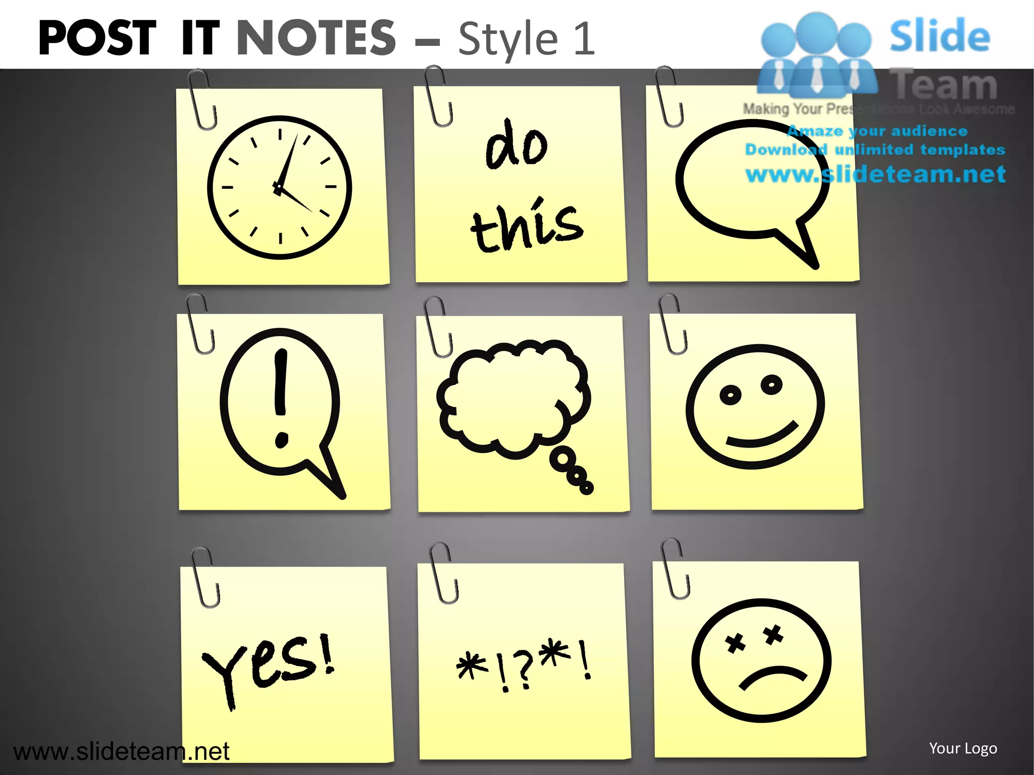 POST IT NOTES – Style 1




www.slideteam.net          Your Logo
 