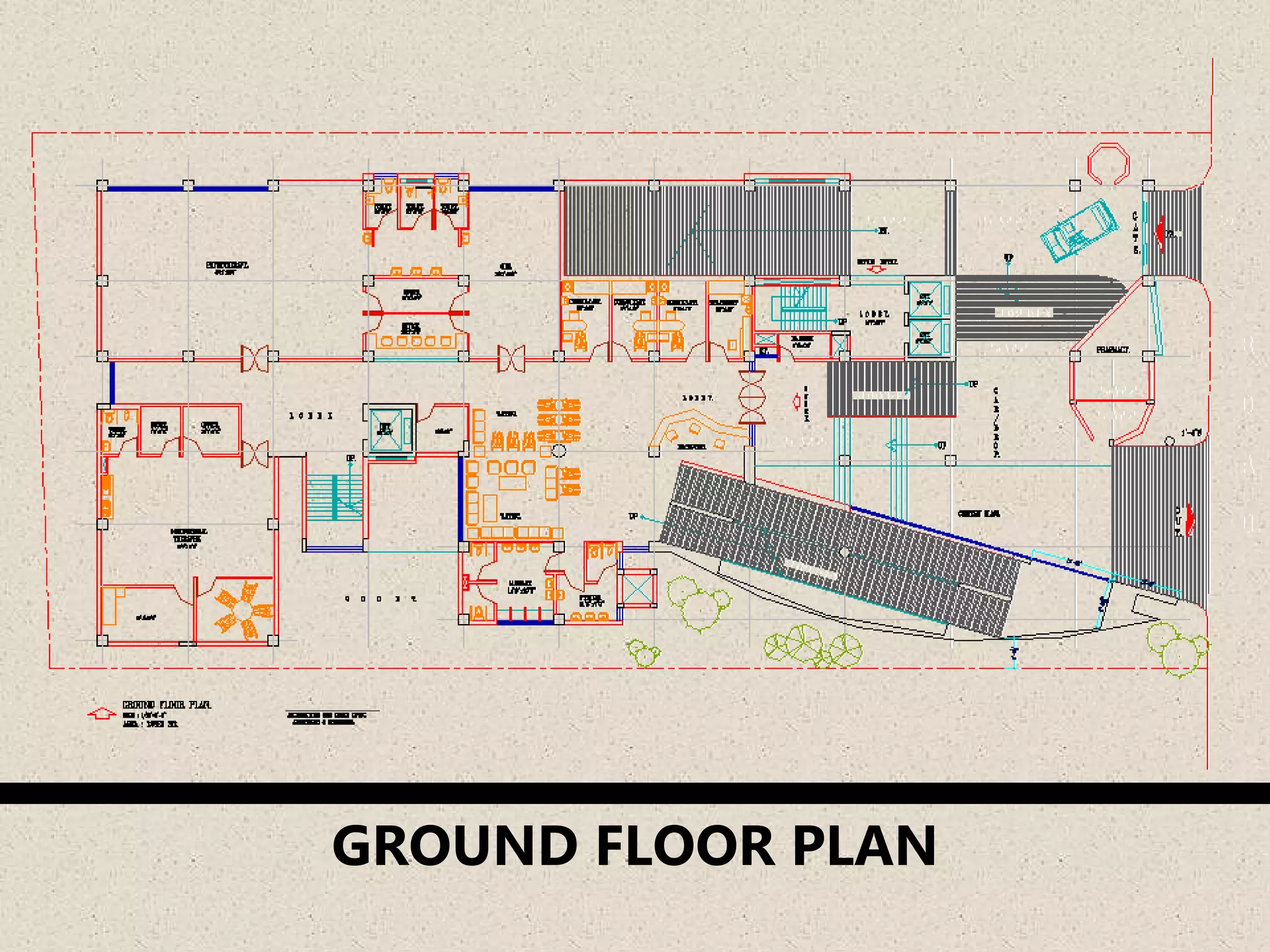 GROUND FLOOR PLAN
 