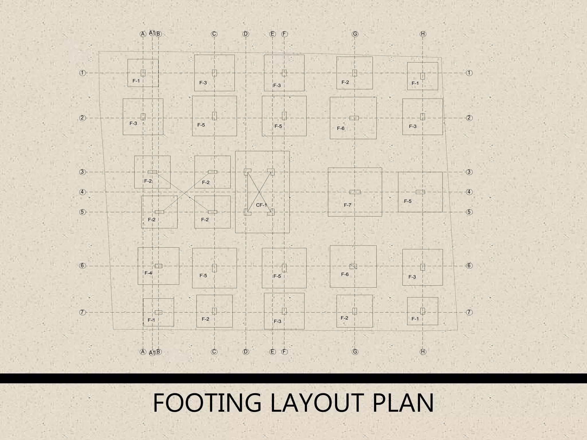 FOOTING LAYOUT PLAN
CF-1
A1
A1
F-1
F-1 F-1
F-1
F-2 F-2
F-2 F-2
F-2 F-2
F-2F-3
F-3
F-3
F-3
F-3
F-3
F-4
F-5 F-5
F-5 F-5
F-5
F-6
F-7
F-6
1
2
3
4
5
6
7 7
6
5
4
3
2
1
A B C D E F G H
HGFEDCBA
 
