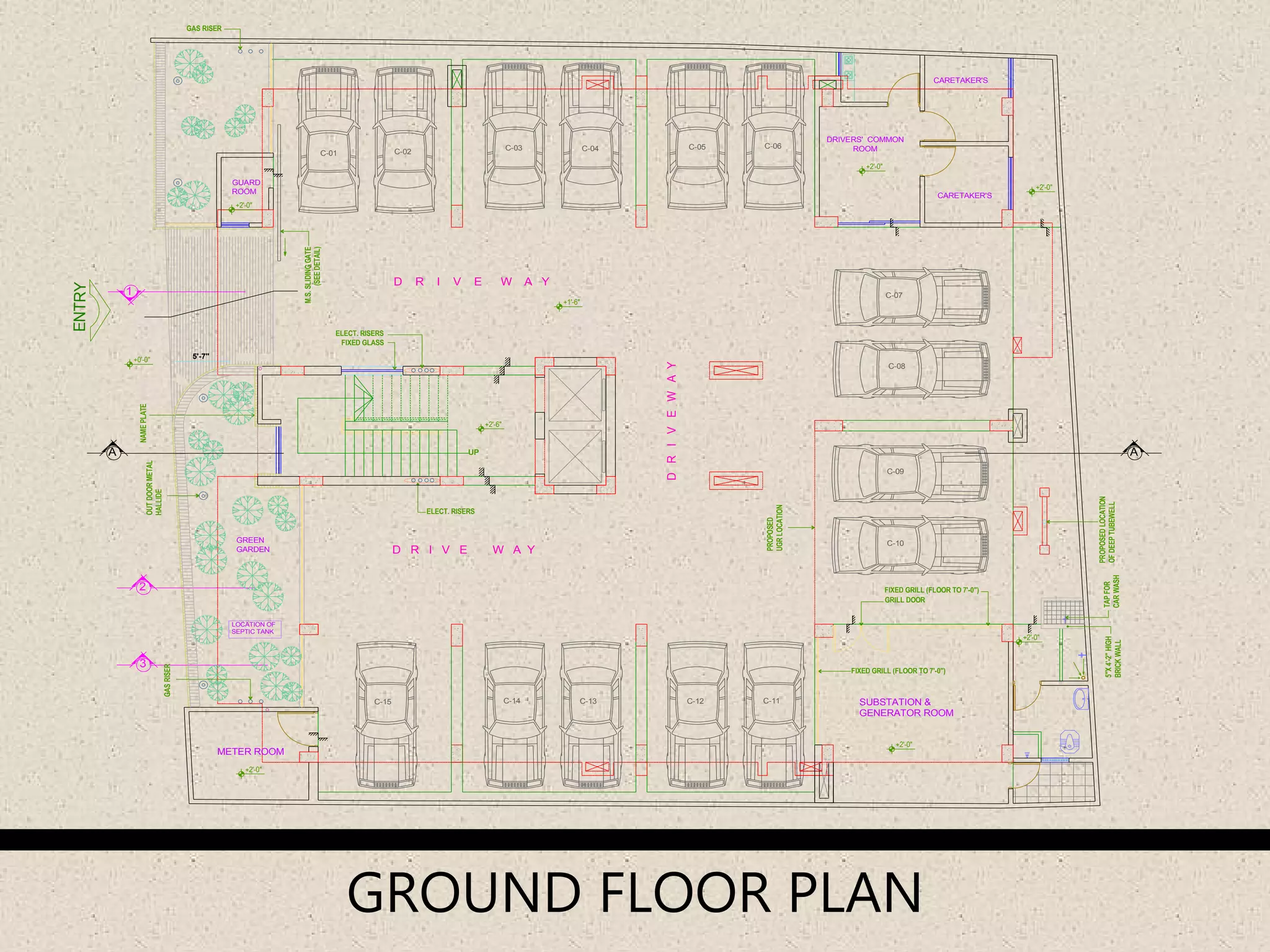 GROUND FLOOR PLAN
5'-7"
FIXED GRILL (FLOOR TO 7'-0")
GRILL DOOR
FIXED GRILL (FLOOR TO 7'-0")
FIXED GLASS
ELECT. RISERS
ELECT. RISERS
1
2
3
SUBSTATION &
GENERATOR ROOM
UP
+2'-0"
+2'-0"
+2'-0"
+2'-0"
+2'-0"
+2'-0"
SEPTIC TANK
LOCATION OF
OUTDOORMETAL
HALLIDE
PROPOSED
UGRLOCATION
TAPFOR
CARWASH
5"X4'-2"HIGH
BRICKWALL
PROPOSEDLOCATION
OFDEEPTUBEWELL
GAS RISER
NAMEPLATE DRIVERS' COMMON
ROOM
CARETAKER'S
CARETAKER'S
GASRISER
D R I V E W A Y
+1'-6"
ENTRY
A
D R I V E W A Y
+0'-0"
C-01
A
C-02 C-03 C-04 C-05 C-06
C-15 C-14 C-13 C-12 C-11
C-07
C-08
C-09
C-10
METER ROOM
M.S.SLIDINGGATE
(SEEDETAIL)
GUARD
ROOM
GREEN
GARDEN
DRIVEWAY
+2'-6"
 
