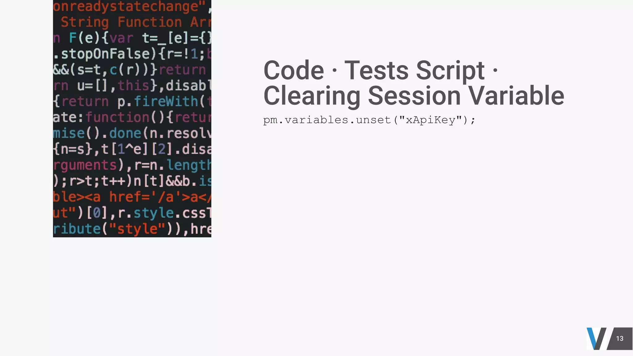 pm.variables.unset("xApiKey");
 