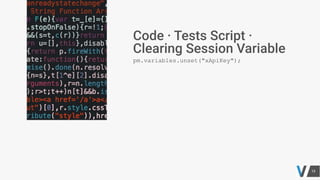 pm.variables.unset("xApiKey");
 
