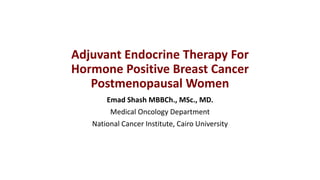 Adjuvant Endocrine Therapy For Postmenopausal Breast Cancer | PDF
