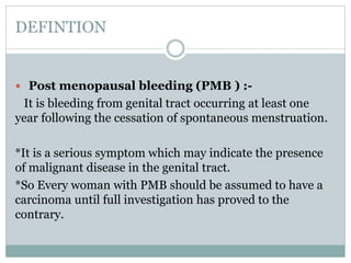 Post menopausal bleeding seminar