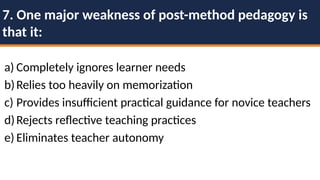 Post-method Pedagogy: Kumaravadivelu's Framework for Context-Sensitive ...
