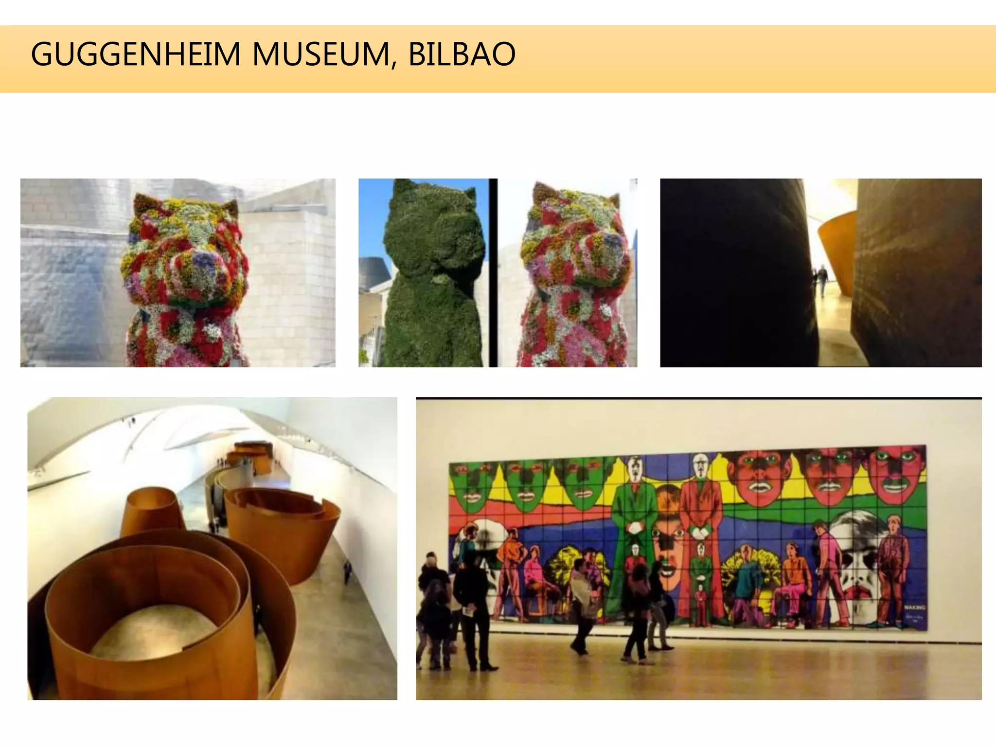 GUGGENHEIM MUSEUM, BILBAO
 