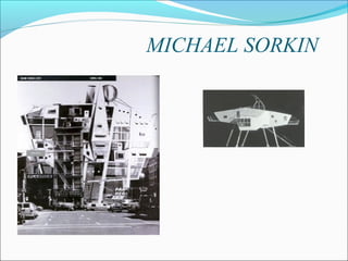 MICHAEL SORKIN
 