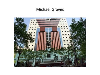 Michael Graves
 