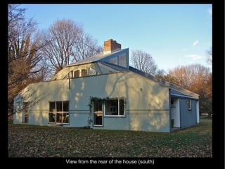 View from the rear of the house (south)
 