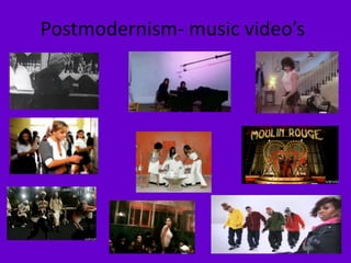 Postmodernism- music video’s 