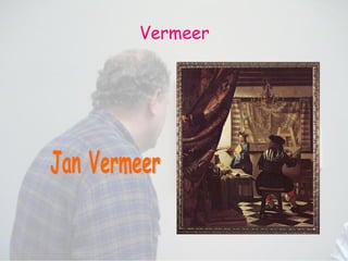 Vermeer Jan Vermeer 